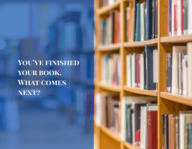 You’ve finished your book. What comes next?